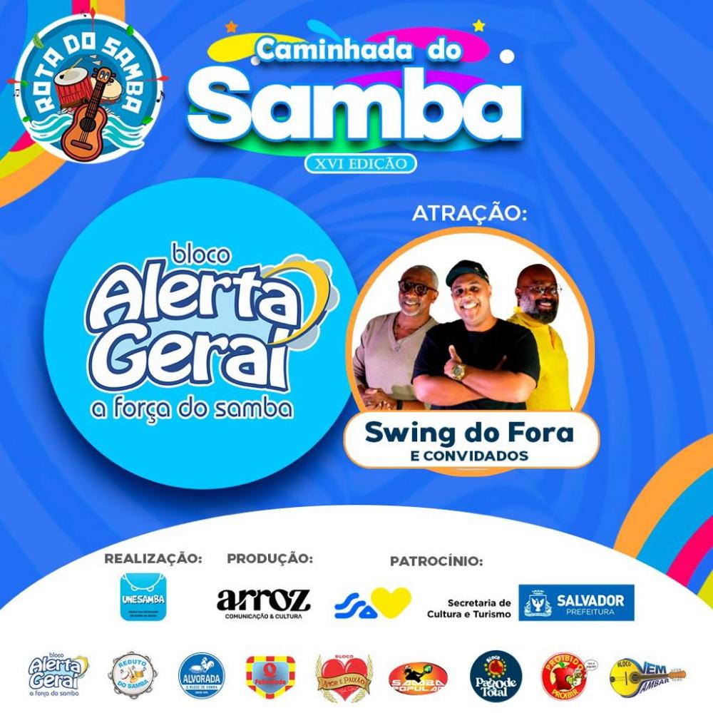 O Bloco Alerta Geral vai desfilar na 16ª Caminhada do Samba com o grupo  Swing do Fora