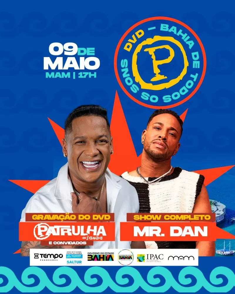 Salvador/Ba: Patrulha do Samba grava DVD ao vivo em Salvador