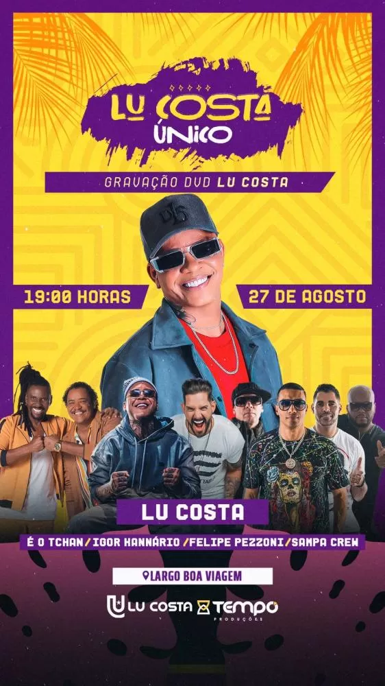 Lu Costa ÚNICO, título do novo DVD do artista que contará com mega estrutura e convidados especiais no Largo da Boa Viagem