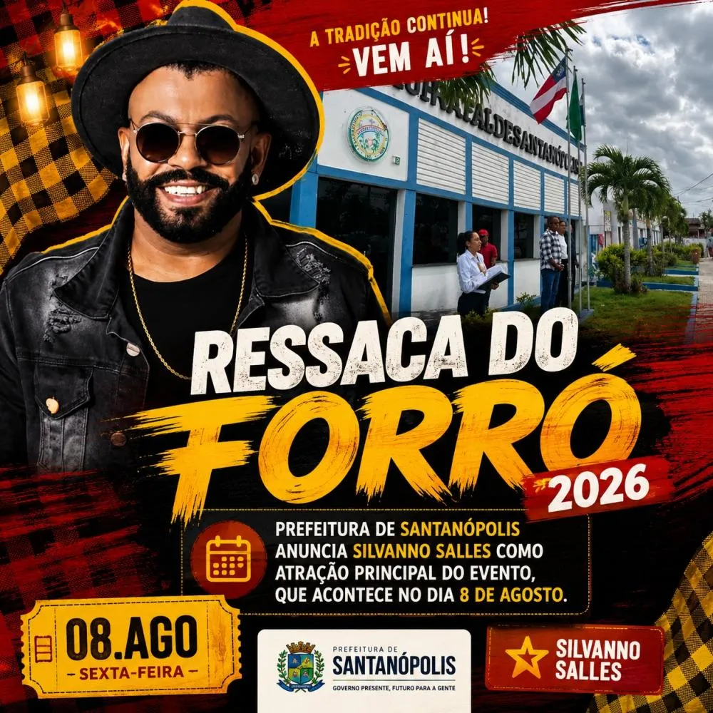 Prefeito de Santanópolis anuncia Ressaca do Forró com Silvanno Salles no dia 8 de agosto